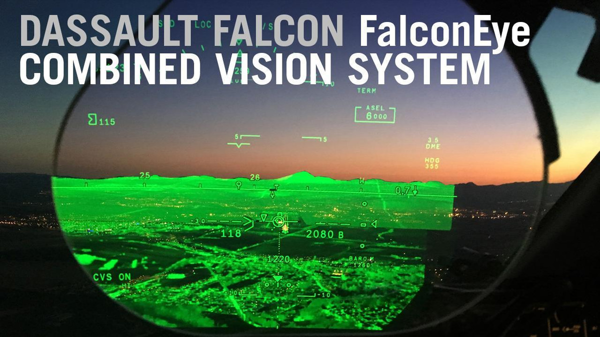 Flying with the Dassault Falcon FalconEye Combined Vision System ...